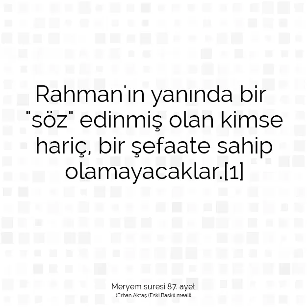 Ayetbul | Kuran Mealleri | Quran | Meryem suresi 87. ayet