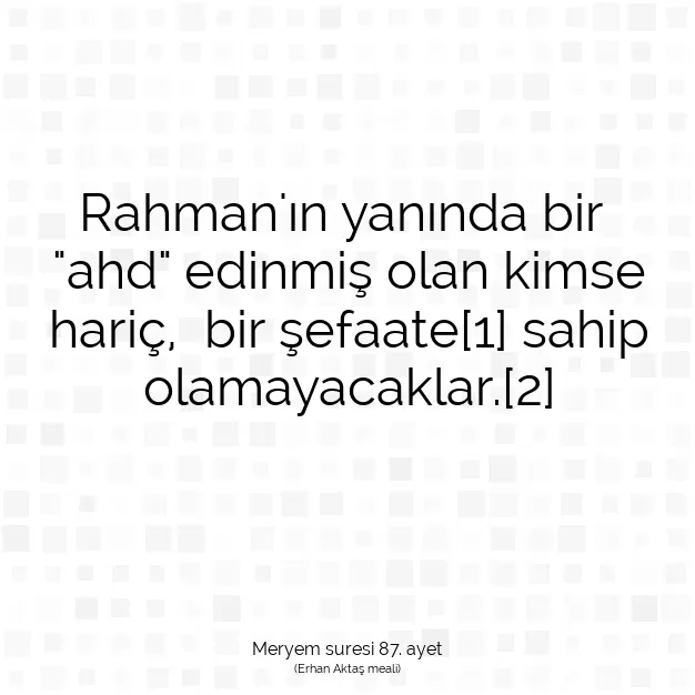 Ayetbul | Kuran Mealleri | Quran | Meryem suresi 87. ayet