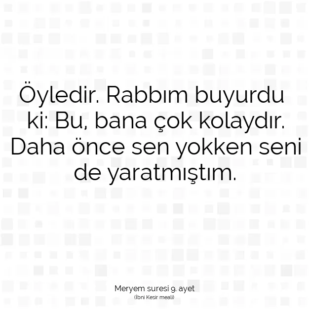 Ayetbul | Kuran Mealleri | Quran | Meryem suresi 9. ayet