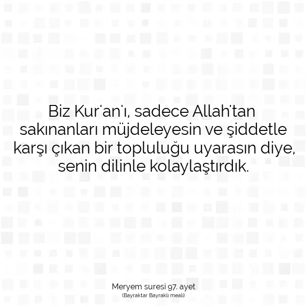 Ayetbul | Kuran Mealleri | Quran | Meryem suresi 97. ayet