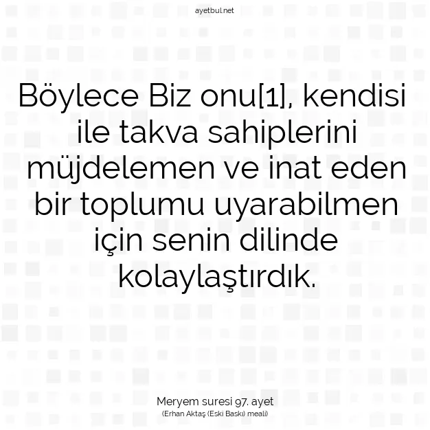 Ayetbul | Kuran Mealleri | Quran | Meryem suresi 97. ayet