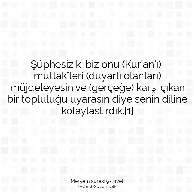 Ayetbul | Kuran Mealleri | Quran | Meryem suresi 97. ayet