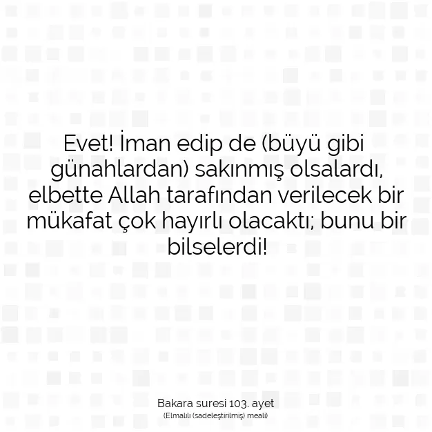 Ayetbul | Kuran Mealleri | Quran | Bakara suresi 103. ayet