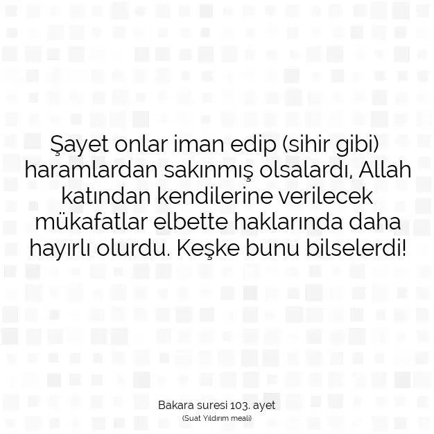 Ayetbul | Kuran Mealleri | Quran | Bakara suresi 103. ayet