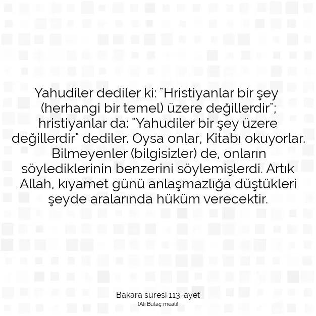 Ayetbul | Kuran Mealleri | Quran | Bakara suresi 113. ayet