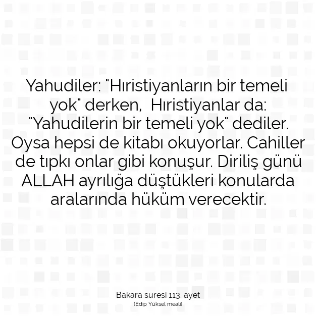 Ayetbul | Kuran Mealleri | Quran | Bakara suresi 113. ayet