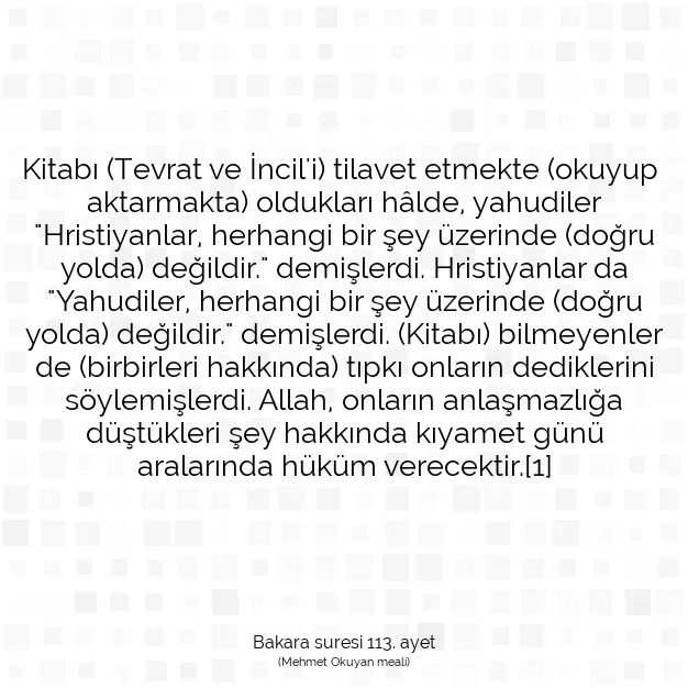 Ayetbul | Kuran Mealleri | Quran | Bakara suresi 113. ayet