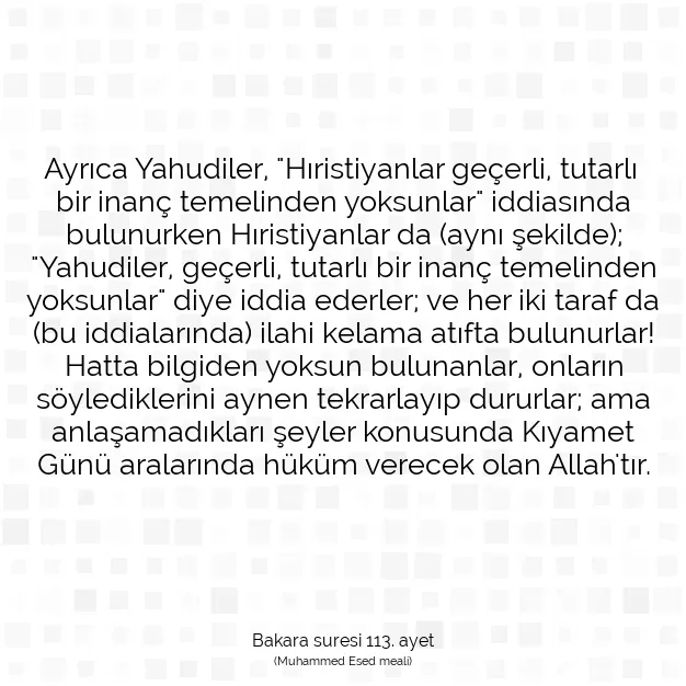 Ayetbul | Kuran Mealleri | Quran | Bakara suresi 113. ayet