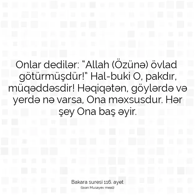 Ayetbul | Kuran Mealleri | Quran | Bakara suresi 116. ayet