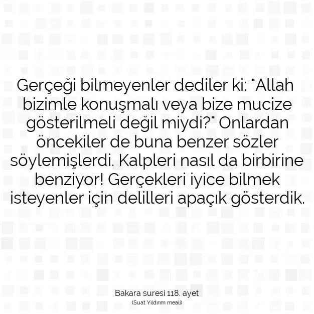 Ayetbul | Kuran Mealleri | Quran | Bakara suresi 118. ayet