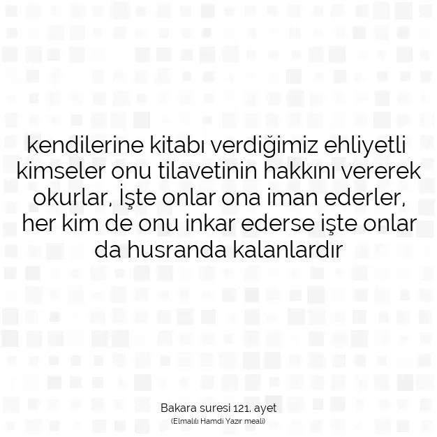 Ayetbul | Kuran Mealleri | Quran | Bakara suresi 121. ayet