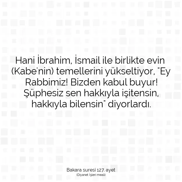 Ayetbul | Kuran Mealleri | Quran | Bakara suresi 127. ayet