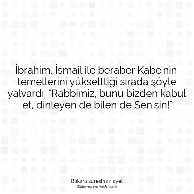 Ayetbul | Kuran Mealleri | Quran | Bakara suresi 127. ayet