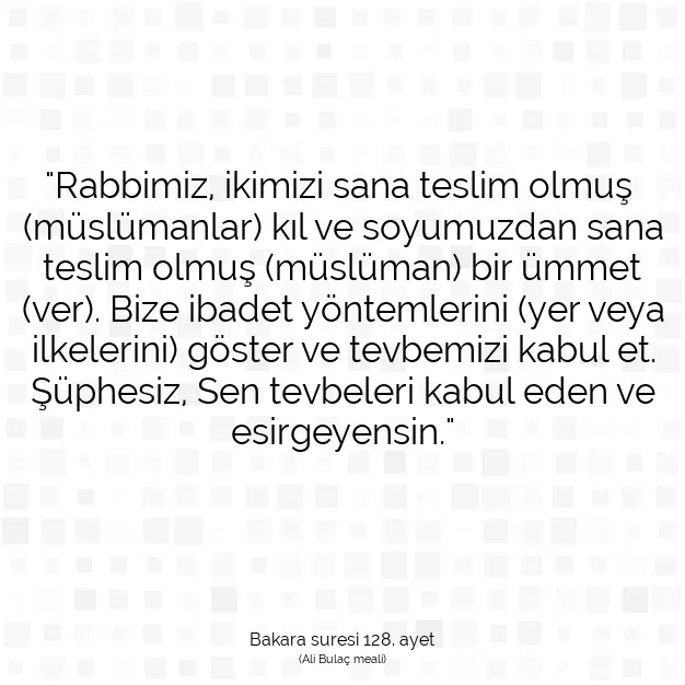 Ayetbul | Kuran Mealleri | Quran | Bakara suresi 128. ayet