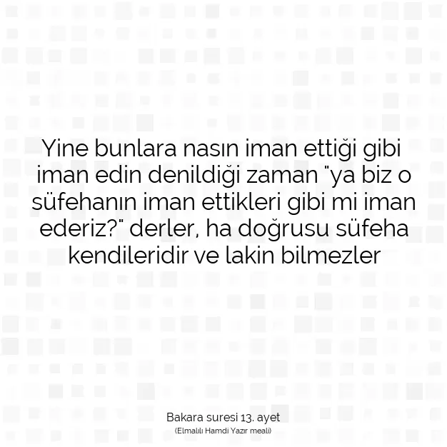 Ayetbul | Kuran Mealleri | Quran | Bakara suresi 13. ayet