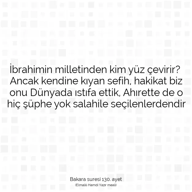 Ayetbul | Kuran Mealleri | Quran | Bakara suresi 130. ayet