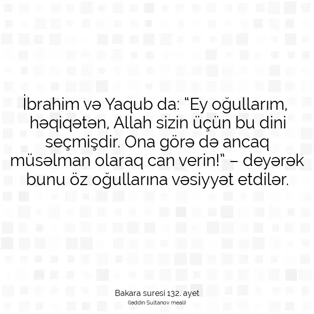 Ayetbul | Kuran Mealleri | Quran | Bakara suresi 132. ayet