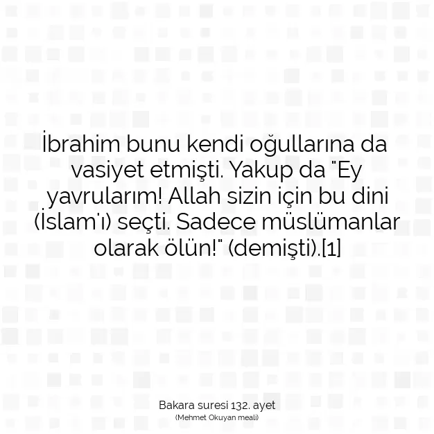 Ayetbul | Kuran Mealleri | Quran | Bakara suresi 132. ayet