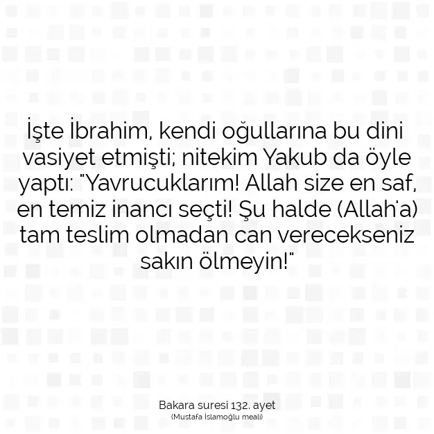 Ayetbul | Kuran Mealleri | Quran | Bakara suresi 132. ayet