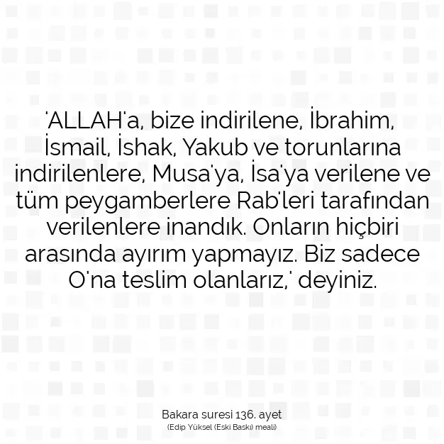 Ayetbul | Kuran Mealleri | Quran | Bakara suresi 136. ayet