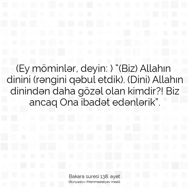 Ayetbul | Kuran Mealleri | Quran | Bakara suresi 138. ayet