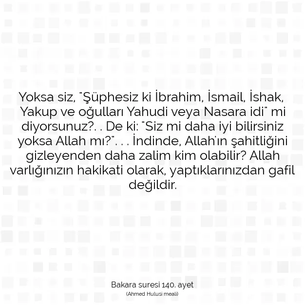 Ayetbul | Kuran Mealleri | Quran | Bakara suresi 140. ayet