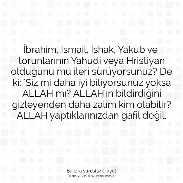 Ayetbul | Kuran Mealleri | Quran | Bakara suresi 140. ayet