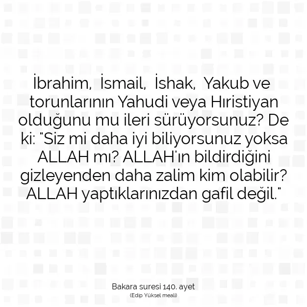 Ayetbul | Kuran Mealleri | Quran | Bakara suresi 140. ayet