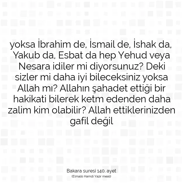 Ayetbul | Kuran Mealleri | Quran | Bakara suresi 140. ayet