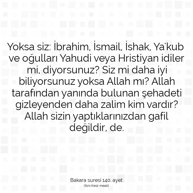 Ayetbul | Kuran Mealleri | Quran | Bakara suresi 140. ayet