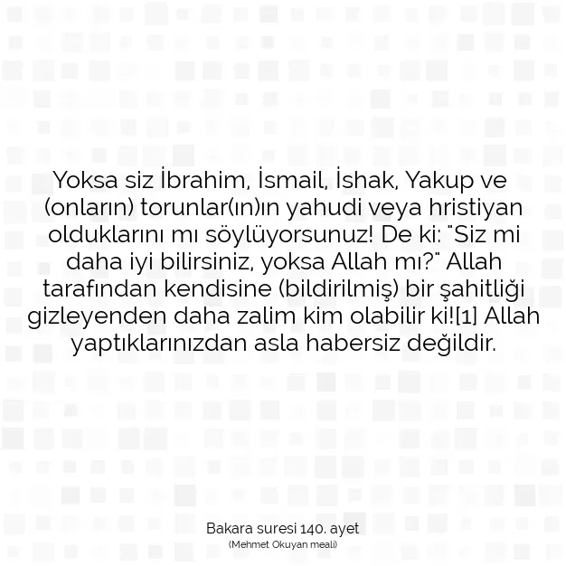 Ayetbul | Kuran Mealleri | Quran | Bakara suresi 140. ayet