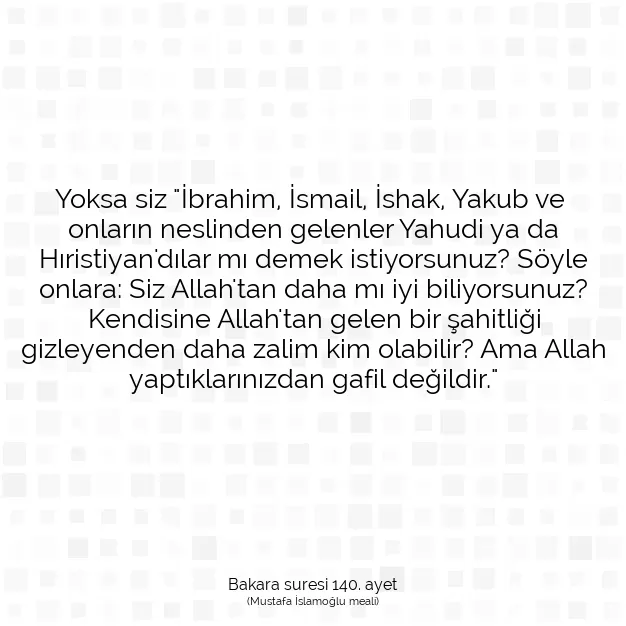 Ayetbul | Kuran Mealleri | Quran | Bakara suresi 140. ayet