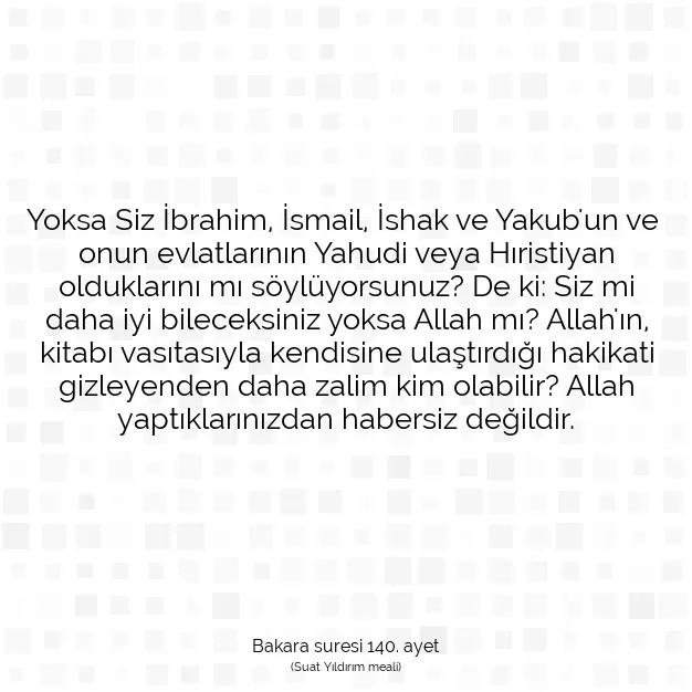 Ayetbul | Kuran Mealleri | Quran | Bakara suresi 140. ayet