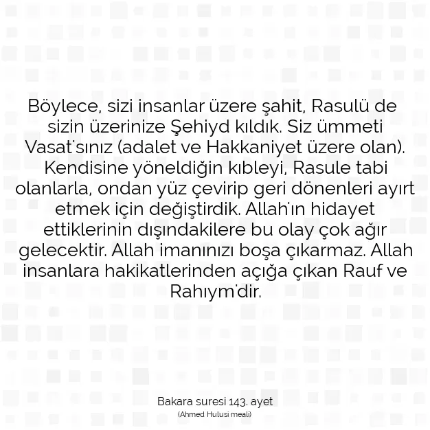 Ayetbul | Kuran Mealleri | Quran | Bakara suresi 143. ayet