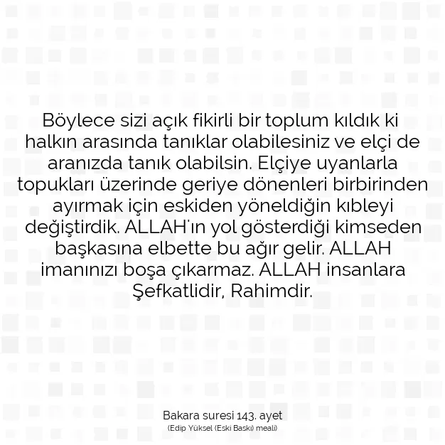 Ayetbul | Kuran Mealleri | Quran | Bakara suresi 143. ayet