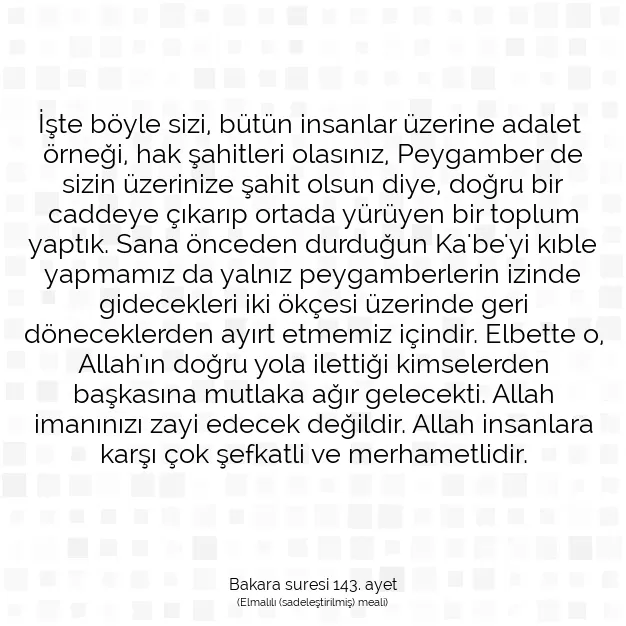 Ayetbul | Kuran Mealleri | Quran | Bakara suresi 143. ayet