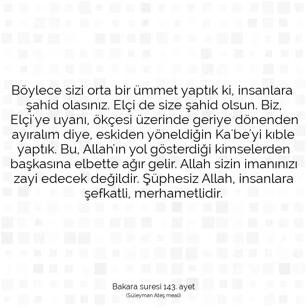 Ayetbul | Kuran Mealleri | Quran | Bakara suresi 143. ayet