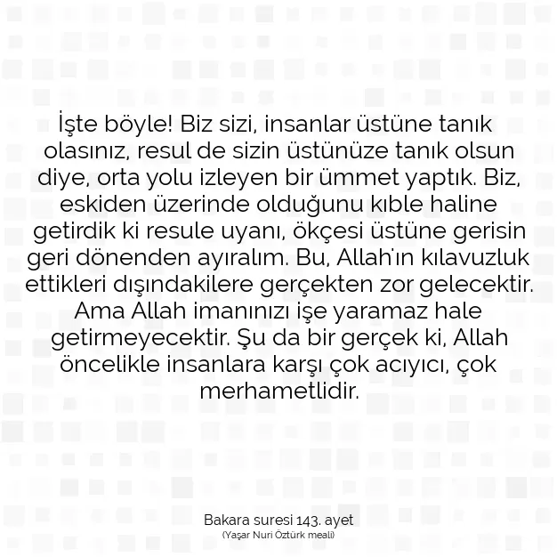 Ayetbul | Kuran Mealleri | Quran | Bakara suresi 143. ayet