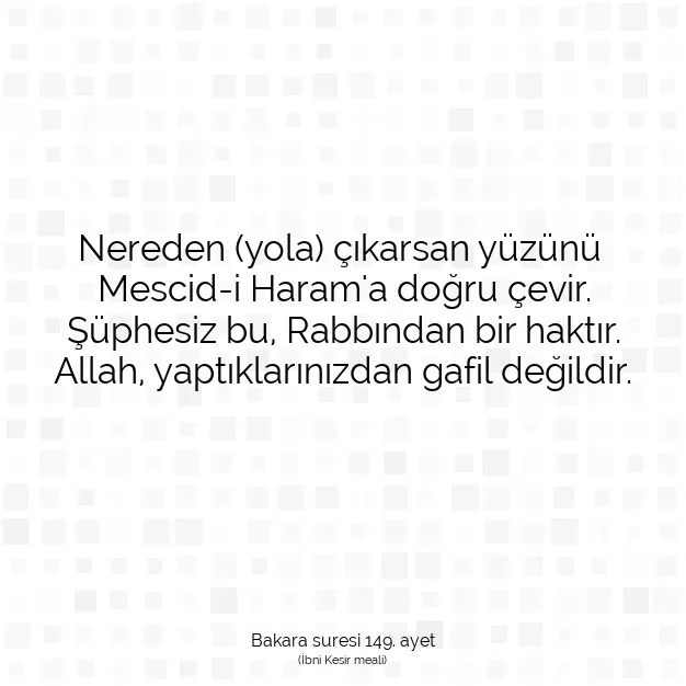 Ayetbul | Kuran Mealleri | Quran | Bakara suresi 149. ayet