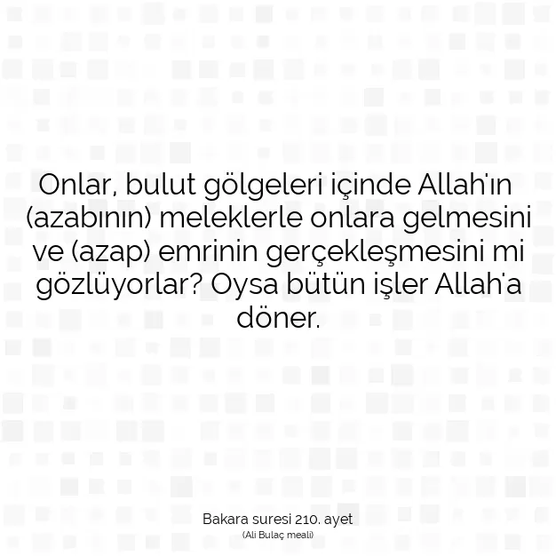 Ayetbul | Kuran Mealleri | Quran | Bakara suresi 210. ayet