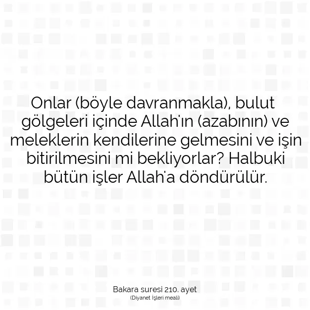 Ayetbul | Kuran Mealleri | Quran | Bakara suresi 210. ayet