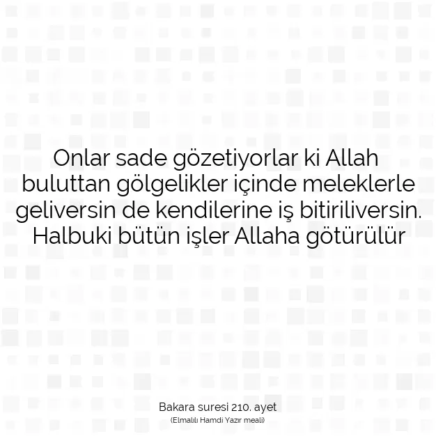 Ayetbul | Kuran Mealleri | Quran | Bakara suresi 210. ayet