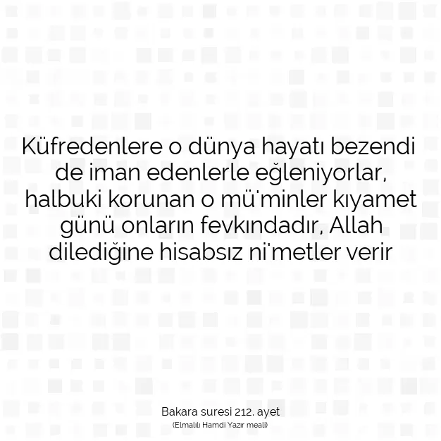 Ayetbul | Kuran Mealleri | Quran | Bakara suresi 212. ayet