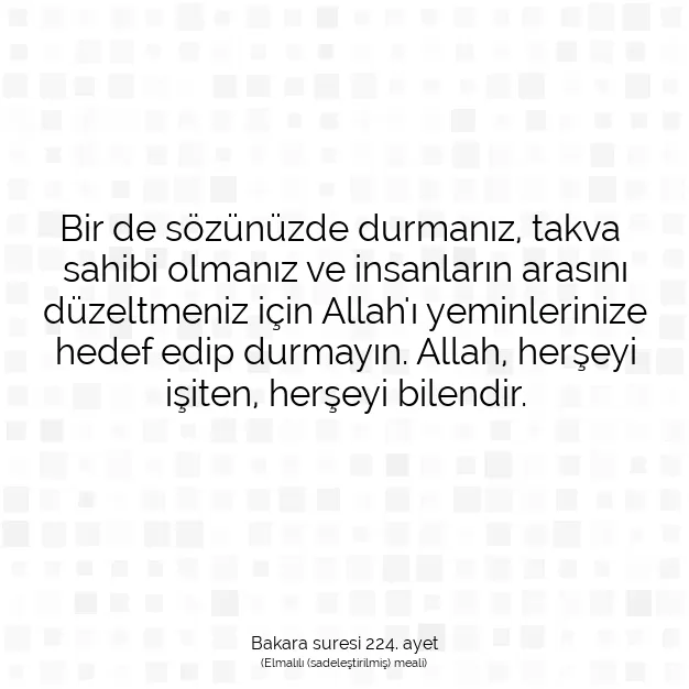 Ayetbul | Kuran Mealleri | Quran | Bakara suresi 224. ayet