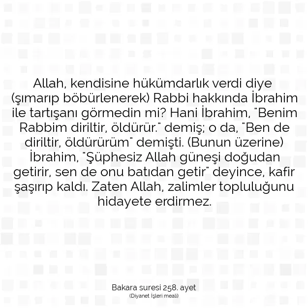 Ayetbul | Kuran Mealleri | Quran | Bakara suresi 258. ayet