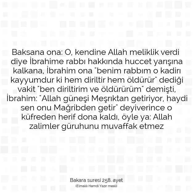 Ayetbul | Kuran Mealleri | Quran | Bakara suresi 258. ayet