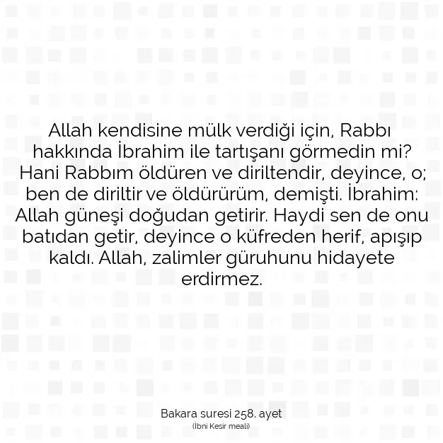 Ayetbul | Kuran Mealleri | Quran | Bakara suresi 258. ayet