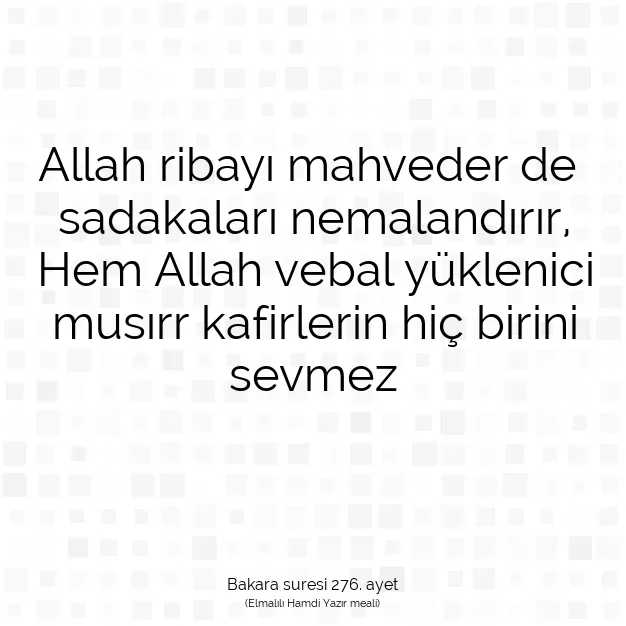 Ayetbul | Kuran Mealleri | Quran | Bakara suresi 276. ayet