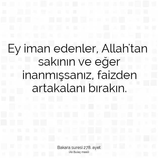 Ayetbul | Kuran Mealleri | Quran | Bakara suresi 278. ayet