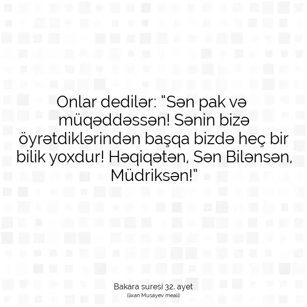 Ayetbul | Kuran Mealleri | Quran | Bakara suresi 32. ayet